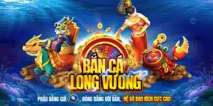 bắn cá long vương